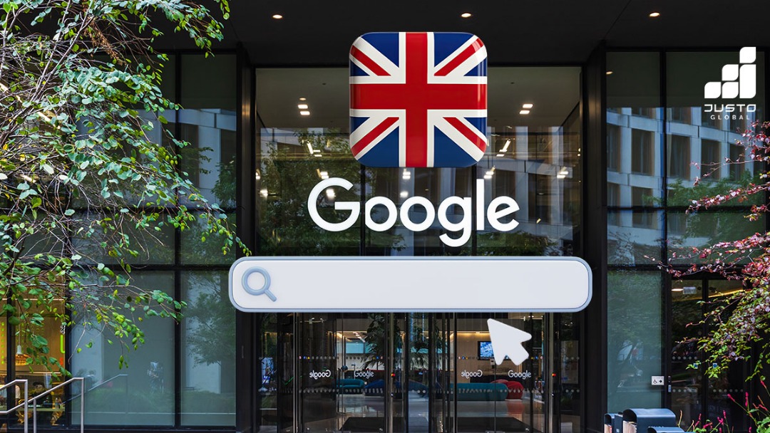 Google's Enhanced Oversight by UK Government | Justo Global