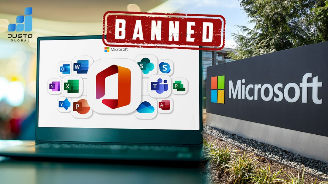 MS Office Banned: Reasons Behind the Controversy | Justo Global 