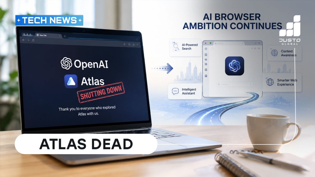 OpenAI Shuts Down Atlas But Keeps Growing AI Browser Ambitions | Justo Global
