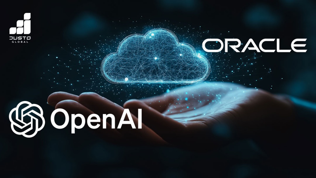  $300B Cloud Deal: OpenAI & Oracle Power Stargate AI | Justo Global