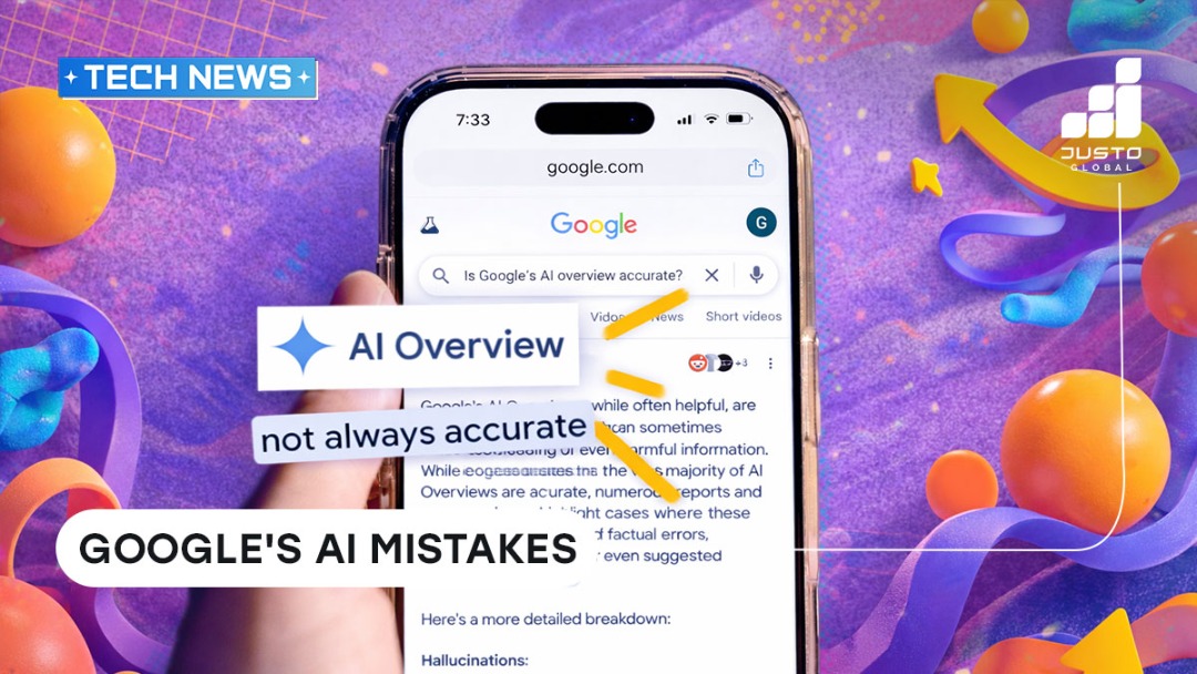 Google AI Overviews Producing Incorrect Results Report | Justo Global